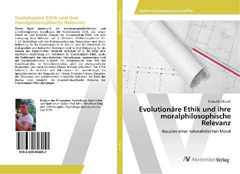 Evolutionäre Ethik und ihre moralphilosophische Relevanz