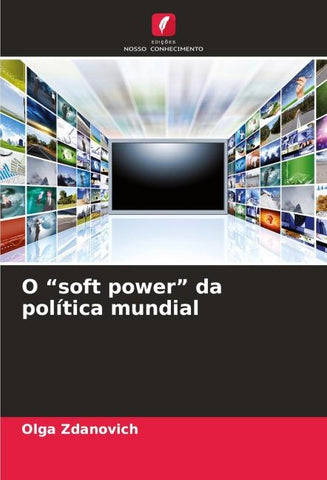 O "soft power" da política mundial