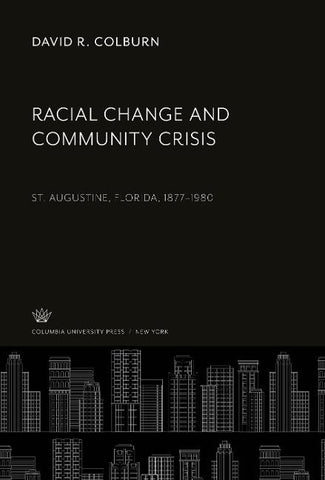 Racial Change and Community Crisis