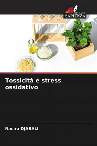 Tossicità e stress ossidativo