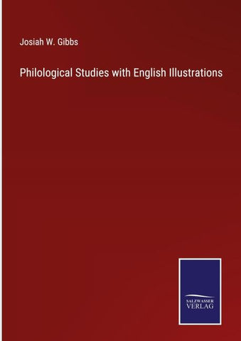Philological Studies with English Illustrations