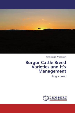 Burgur Cattle Breed Varieties and It's Management