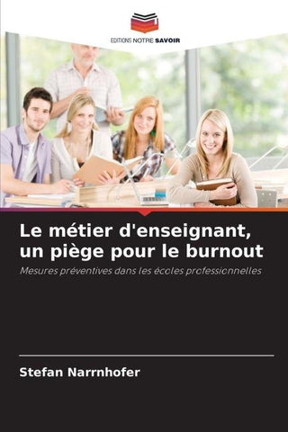 Le métier d'enseignant, un piège pour le burnout