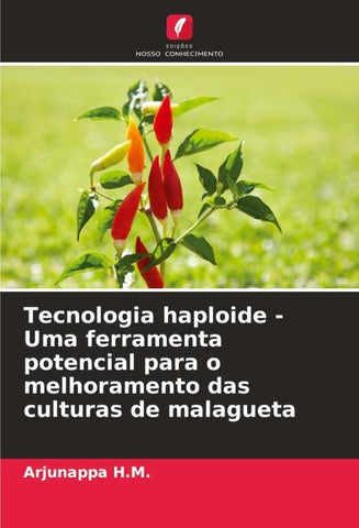 Tecnologia haploide - Uma ferramenta potencial para o melhoramento das culturas de malagueta