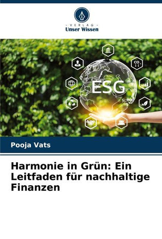 Harmonie in Grün: Ein Leitfaden für nachhaltige Finanzen