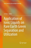 Application of Ionic Liquids on Rare Earth Green Separation and Utilization