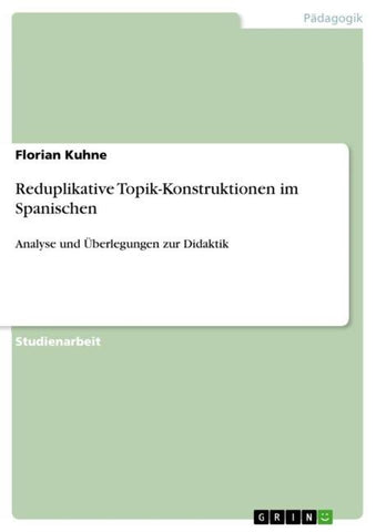 Reduplikative Topik-Konstruktionen im Spanischen