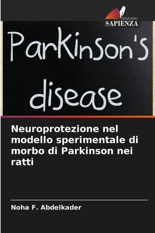 Neuroprotezione nel modello sperimentale di morbo di Parkinson nei ratti
