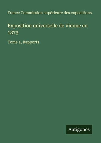 Exposition universelle de Vienne en 1873