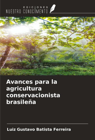 Avances para la agricultura conservacionista brasileña