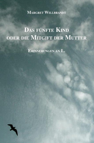 Das fünfte Kind oder die Mitgift der Mutter