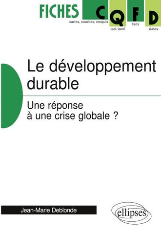 Le développement durable, une réponse à une crise globale ?