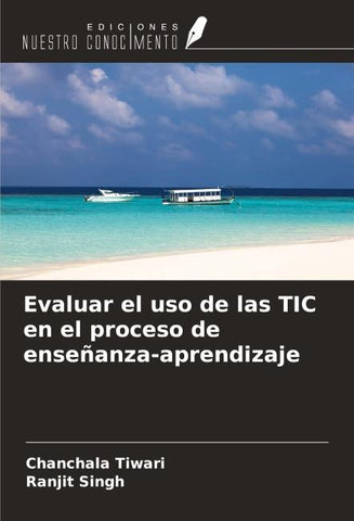 Evaluar el uso de las TIC en el proceso de enseñanza-aprendizaje