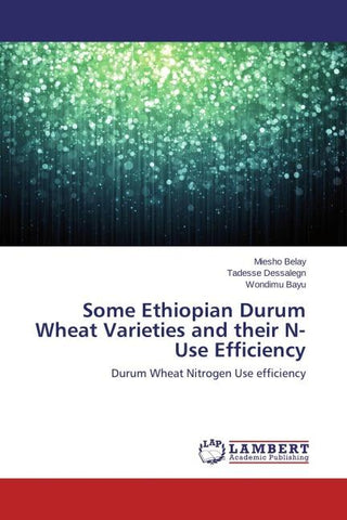 Some Ethiopian Durum Wheat Varieties and their N-Use Efficiency