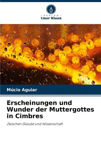 Erscheinungen und Wunder der Muttergottes in Cimbres