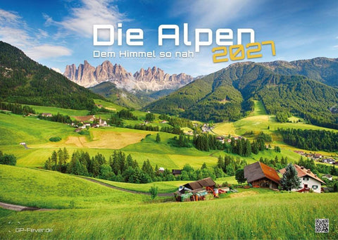 Die Alpen - dem Himmel so nah - 2027 - Kalender DIN A3