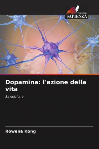 Dopamina: l'azione della vita