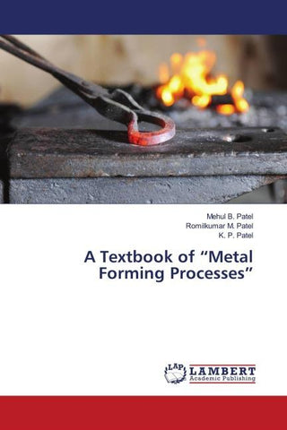 A Textbook of "Metal Forming Processes"
