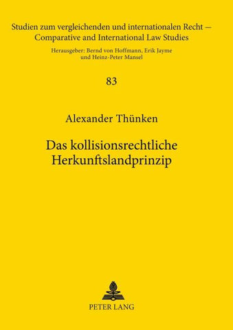Das kollisionsrechtliche Herkunftslandprinzip