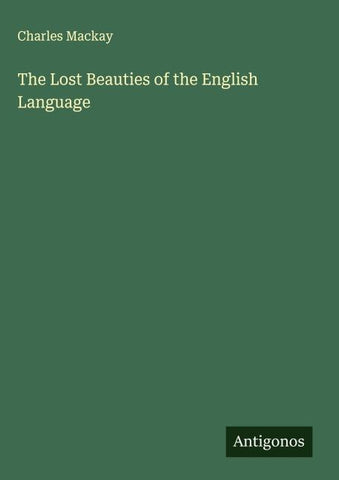The Lost Beauties of the English Language