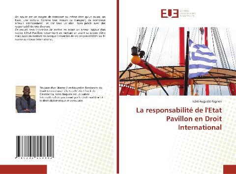 La responsabilité de l'Etat Pavillon en Droit International