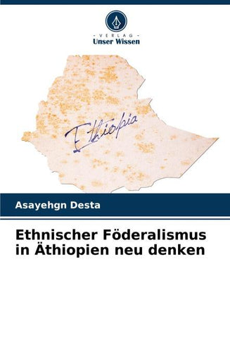 Ethnischer Föderalismus in Äthiopien neu denken