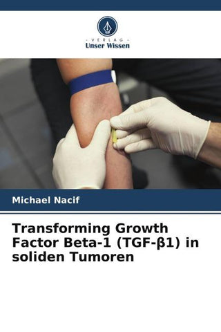 Transforming Growth Factor Beta-1 (TGF-¿1) in soliden Tumoren