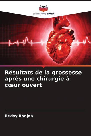 Résultats de la grossesse après une chirurgie à c¿ur ouvert
