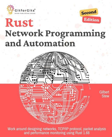 Rust for Network Programming and Automation, Second Edition