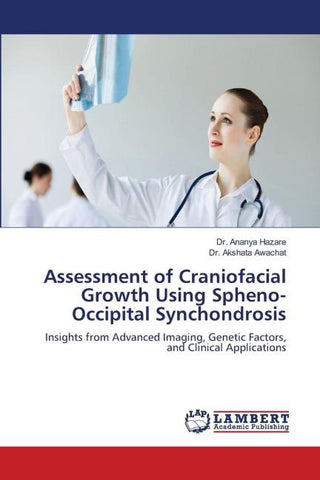 Assessment of Craniofacial Growth Using Spheno-Occipital Synchondrosis