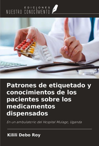 Patrones de etiquetado y conocimientos de los pacientes sobre los medicamentos dispensados