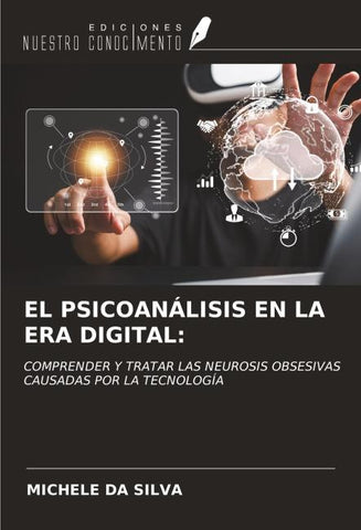 EL PSICOANÁLISIS EN LA ERA DIGITAL: