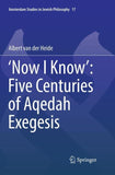 ‘Now I Know’: Five Centuries of Aqedah Exegesis