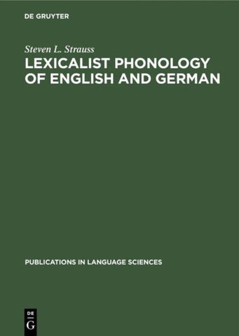 Lexicalist Phonology of English and German