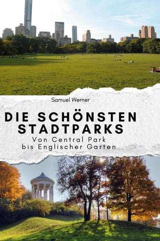 Die schönsten Stadtparks