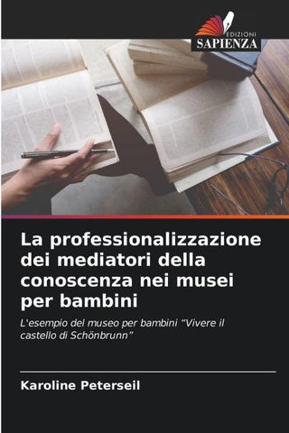 La professionalizzazione dei mediatori della conoscenza nei musei per bambini