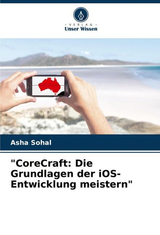 "CoreCraft: Die Grundlagen der iOS-Entwicklung meistern"