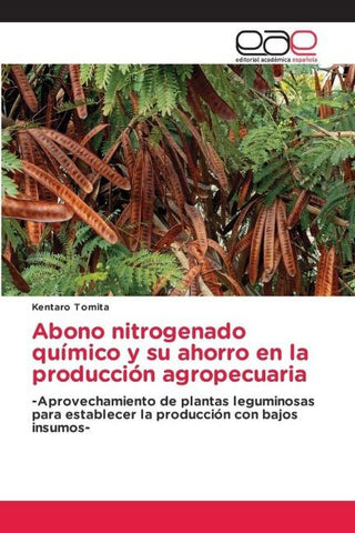 Abono nitrogenado químico y su ahorro en la producción agropecuaria