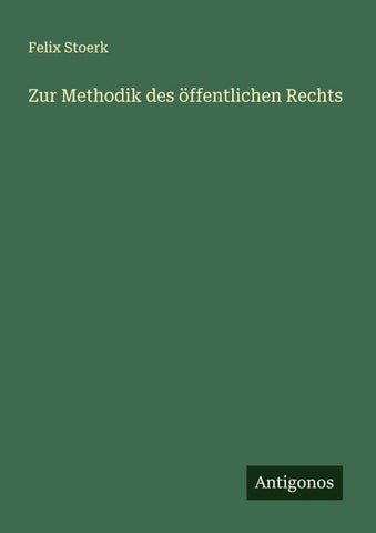 Zur Methodik des öffentlichen Rechts