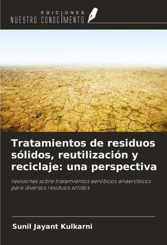 Tratamientos de residuos sólidos, reutilización y reciclaje: una perspectiva