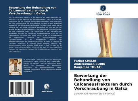 Bewertung der Behandlung von Calcaneusfrakturen durch Verschraubung in Gafsa