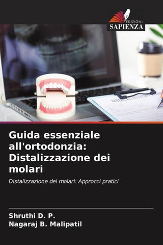Guida essenziale all'ortodonzia: Distalizzazione dei molari