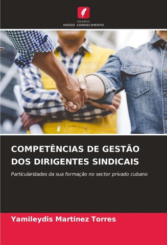 COMPETÊNCIAS DE GESTÃO DOS DIRIGENTES SINDICAIS