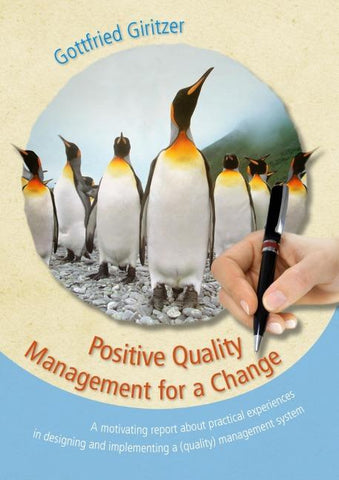 Positive Quality Management for a Change