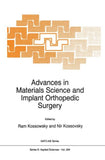Advances in Materials Science and Implant Orthopedic Surgery