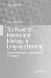 The Power of Identity and Ideology in Language Learning