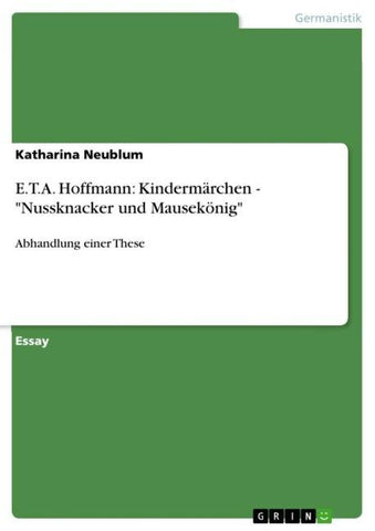 E.T.A. Hoffmann: Kindermärchen - "Nussknacker und Mausekönig"
