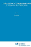 Large-Scale Transport Processes in Oceans and Atmosphere