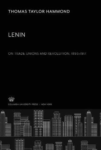 Lenin. on Trade Unions and Revolution 1893-1917