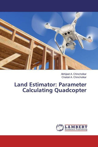 Land Estimator: Parameter Calculating Quadcopter